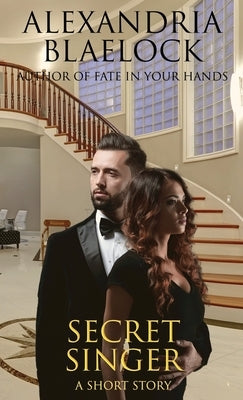Secret Singer: A Short Story by Blaelock, Alexandria