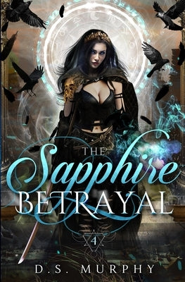 Sapphire Betrayal by Murphy, D. S.