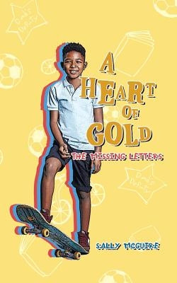 A Heart of Gold by McGuire, Sally