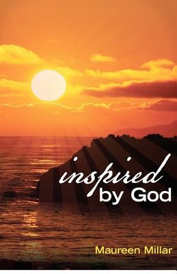 Inspired by God: writings which admonish, comfort, encourage, sustain by Mawhinney, Robyn