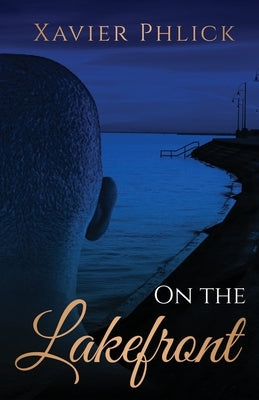 On The Lakefront by Phlick, Xavier