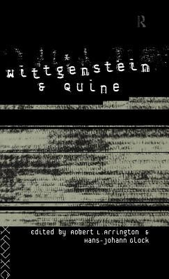 Wittgenstein and Quine by Arrington, Robert