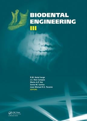 Biodental Engineering III by Jorge, R. M. Natal
