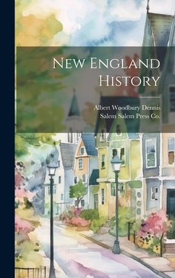 New England History by Salem Press Co, Salem