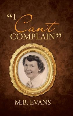 "I Can't Complain" by Evans, M. B.