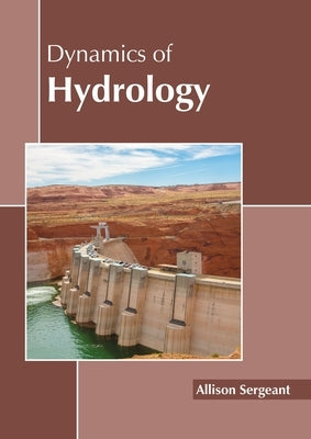 Dynamics of Hydrology by Sergeant, Allison