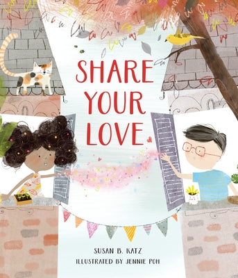 Share Your Love by Katz, Susan B.