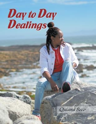 Day to Day Dealings by Beco, Quiana