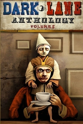 Dark Lane Anthology: Volume Five by Jeffreys, Tim