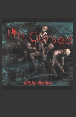 I'm Cursed by McAdoo, Allisha