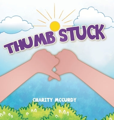 Thumb Stuck by McCurdy, Charity