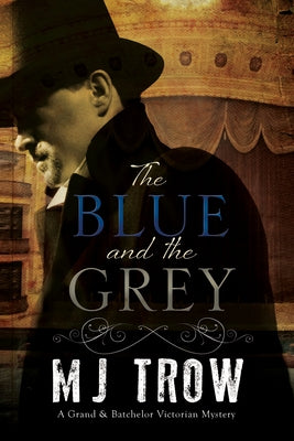 The Blue and the Grey by Trow, M. J.