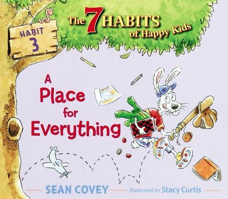 A Place for Everything: Habit 3 by Covey, Sean