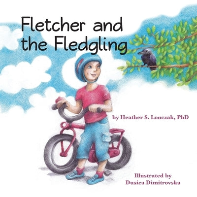 Fletcher and the Fledgling by Lonczak, Heather S.
