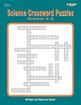 Science Crossword Puzzles Grades 3-6 by Stark, Rebecca