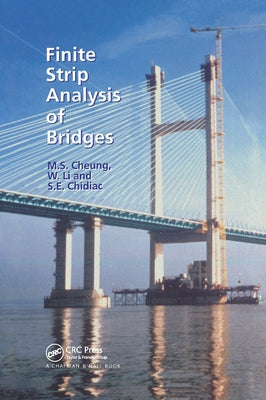 Finite Strip Analysis of Bridges by Cheung, M. S.