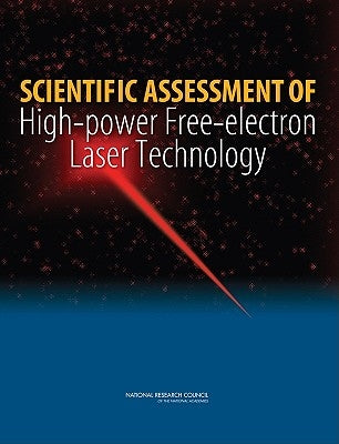 Scientific Assessment of High-Power Free-Electron Laser Technology by National Research Council