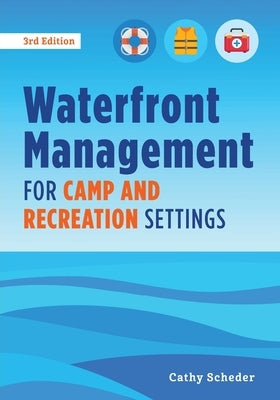 Waterfront Management for Camp and Recreation Settings by Scheder, Cathy