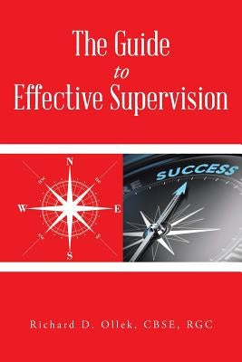 The Guide to Effective Supervision by Ollek, Cbse Rgc