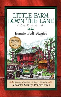 Little Farm Down the Lane by Siegrist, Bonnie Bedi