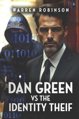 Dan Green: Identity Theft by Robinson, Warren
