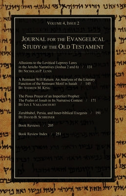Journal for the Evangelical Study of the Old Testament, 4.2 by Andrews, Stephen J.