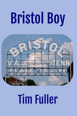 Bristol Boy by Fuller, Tim