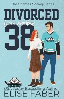 Divorced from Number Thirty-Eight by Faber, Elise