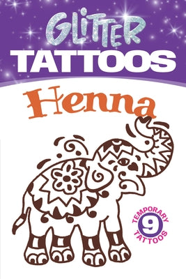 Glitter Tattoos Henna [With Tattoos] by Pomaska, Anna
