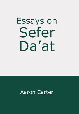 Essays on Sefer Da'at by Carter, Aaron