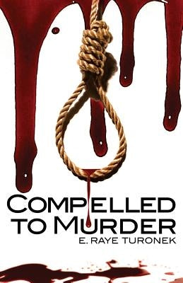 Compelled to Murder by Kammerer, Tracy