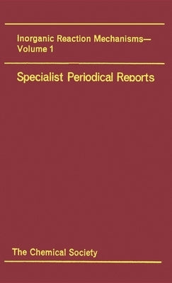 Inorganic Reaction Mechanisms: Volume 1 by Burgess, J.