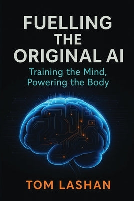 Fuelling The Original AI by Lashan, Thomas