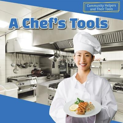 A Chef's Tools by Strauss, Holden