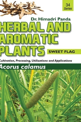 HERBAL AND AROMATIC PLANTS - 34. Acorus calamus (Sweet Flag) by Panda, Himadri