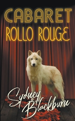 Cabaret Rollo Rouge by Blackburn, Sydney