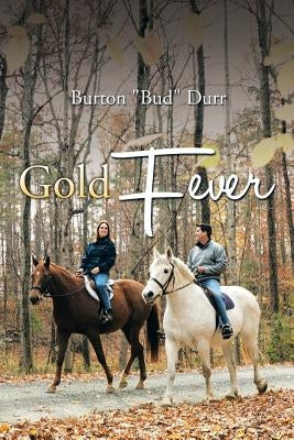 Gold Fever by Durr, Burton Bud