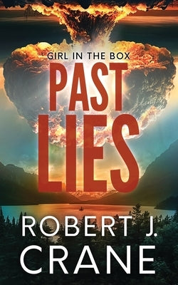 Past Lies by Crane, Robert J.