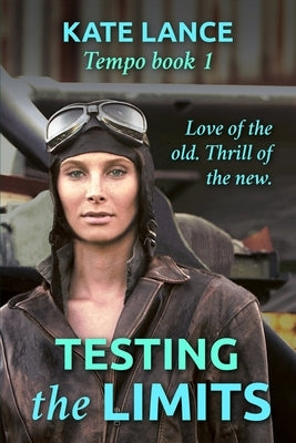 Testing the Limits by Lance, Kate