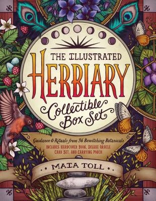 The Illustrated Herbiary Collectible Box Set: Guidance and Rituals from 36 Bewitching Botanicals; Includes Hardcover Book, Deluxe Oracle Card Set, and by Toll, Maia