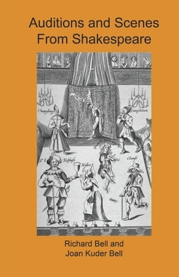 Auditions and Scenes from Shakespeare by Bell, Joan Kuder