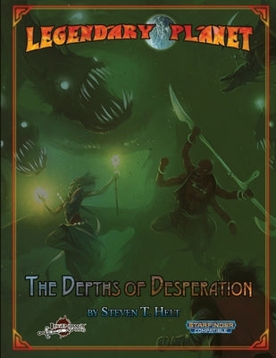 Legendary Planet: The Depths of Desperation by Jackson, Chris A.