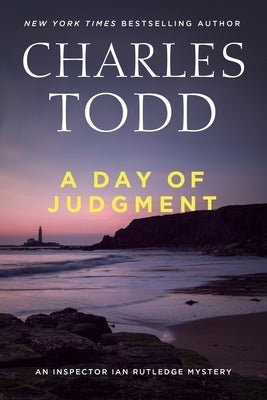A Day of Judgment by Todd, Charles