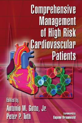 Comprehensive Management of High Risk Cardiovascular Patients by Gotto, Antonio M.