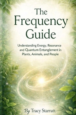 The Frequency Guide by Starratt, Tracy