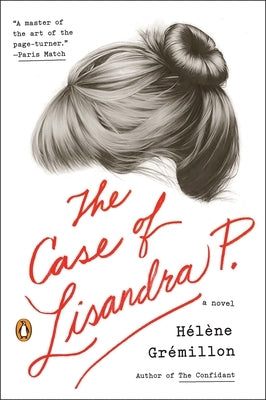 The Case of Lisandra P. by Gremillon, Helene