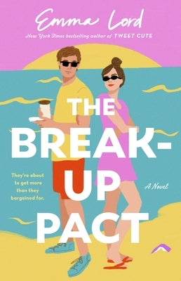 The Break-Up Pact by Lord, Emma
