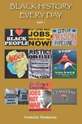 Black History Everyday Part One by Monderson, Frederick M.