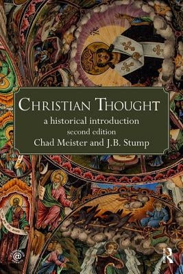Christian Thought: A Historical Introduction by Meister, Chad