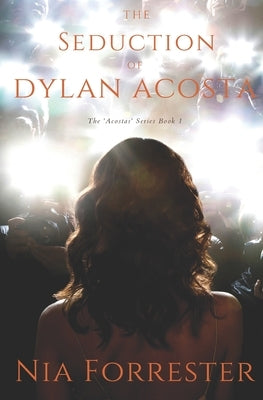 The Seduction of Dylan Acosta by Forrester, Nia